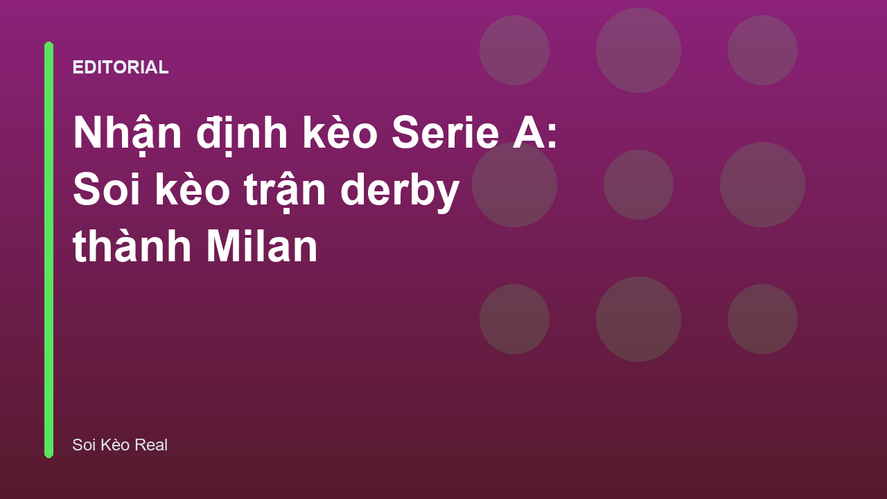 Trận derby thành Milan giữa AC Milan và Inter Milan